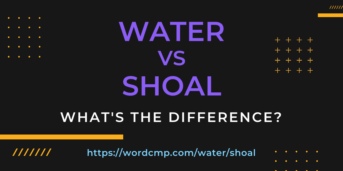 Difference between water and shoal