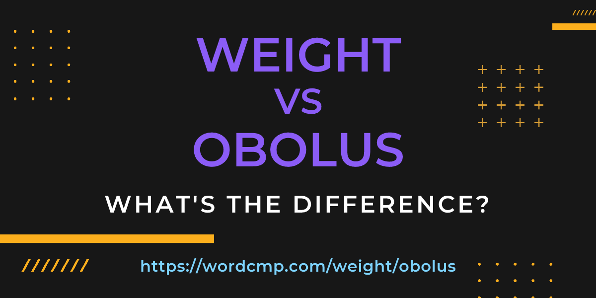 Difference between weight and obolus
