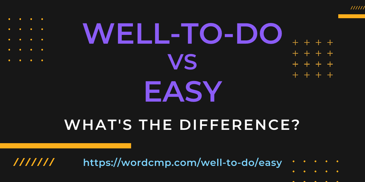 Difference between well-to-do and easy