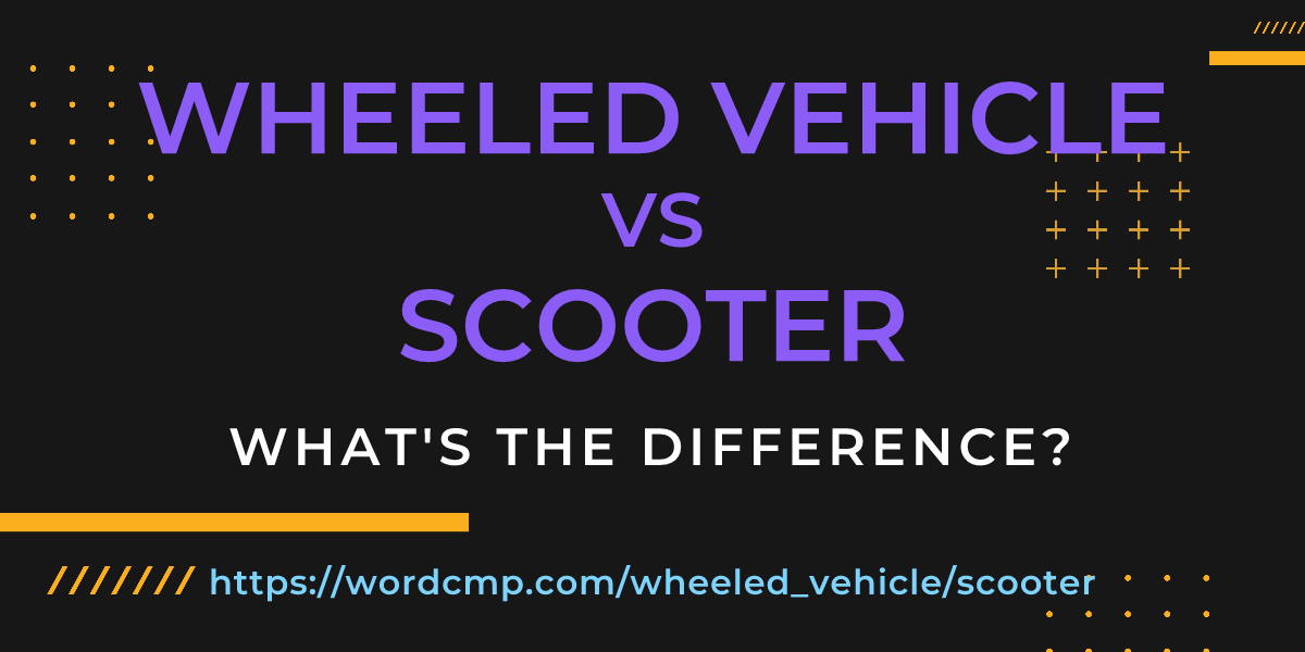 Difference between wheeled vehicle and scooter