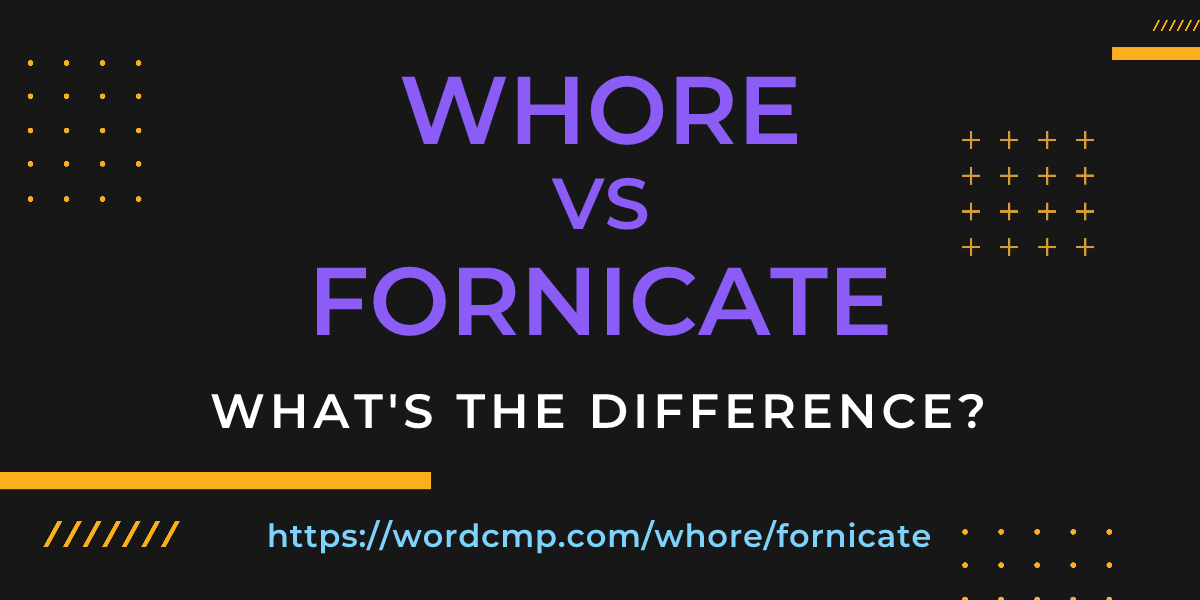 Difference between whore and fornicate