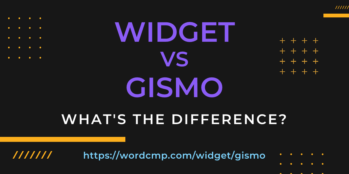 Difference between widget and gismo