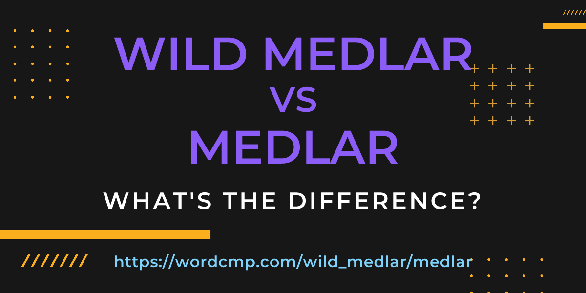Difference between wild medlar and medlar
