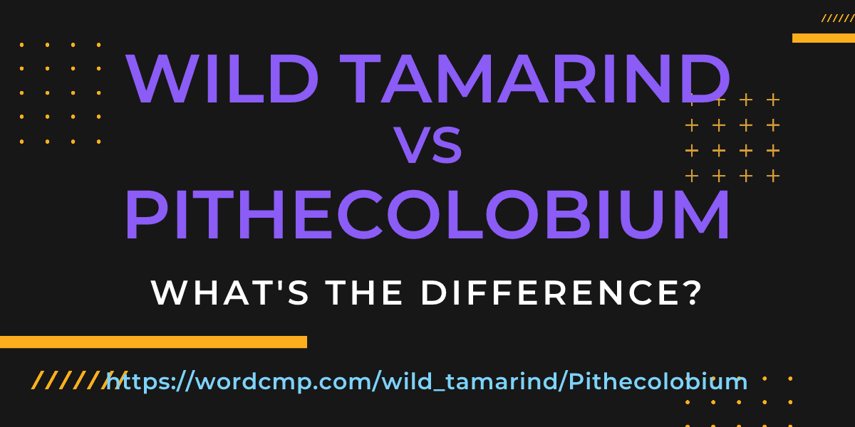 Difference between wild tamarind and Pithecolobium