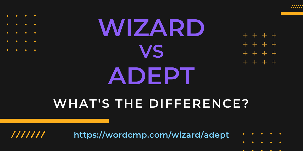 Difference between wizard and adept