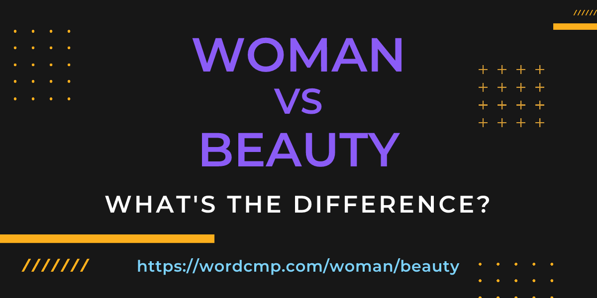 Difference between woman and beauty