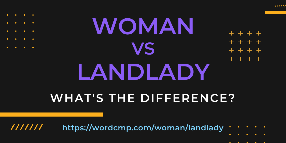 Difference between woman and landlady