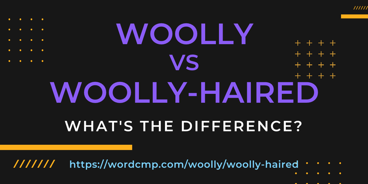 Difference between woolly and woolly-haired