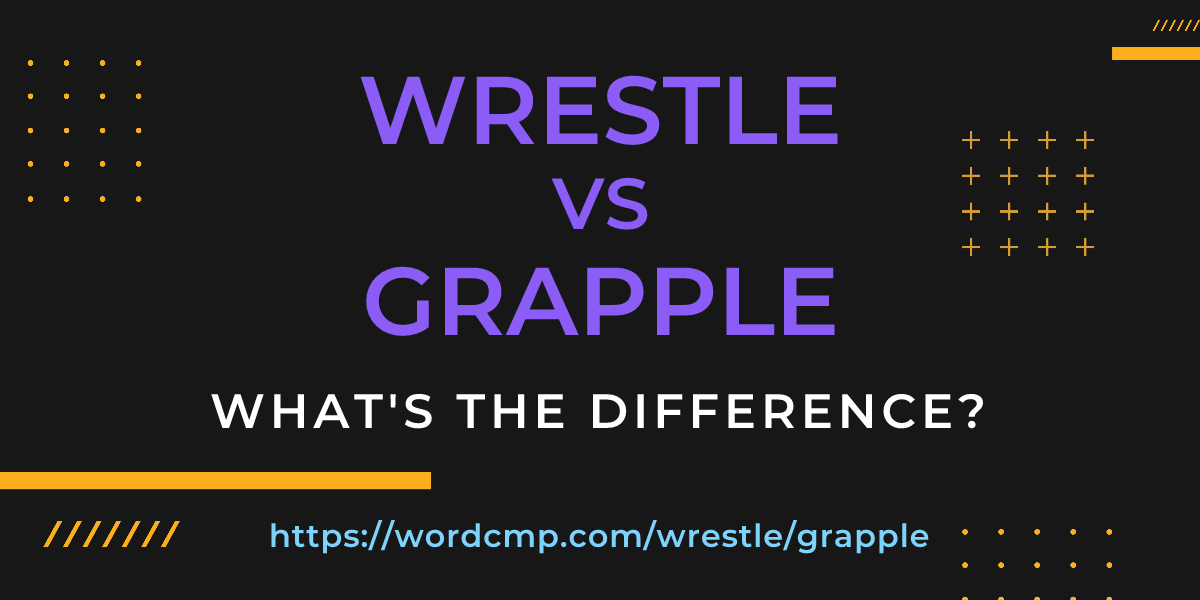 Difference between wrestle and grapple