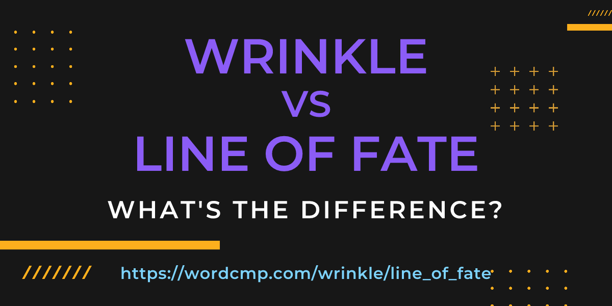 Difference between wrinkle and line of fate