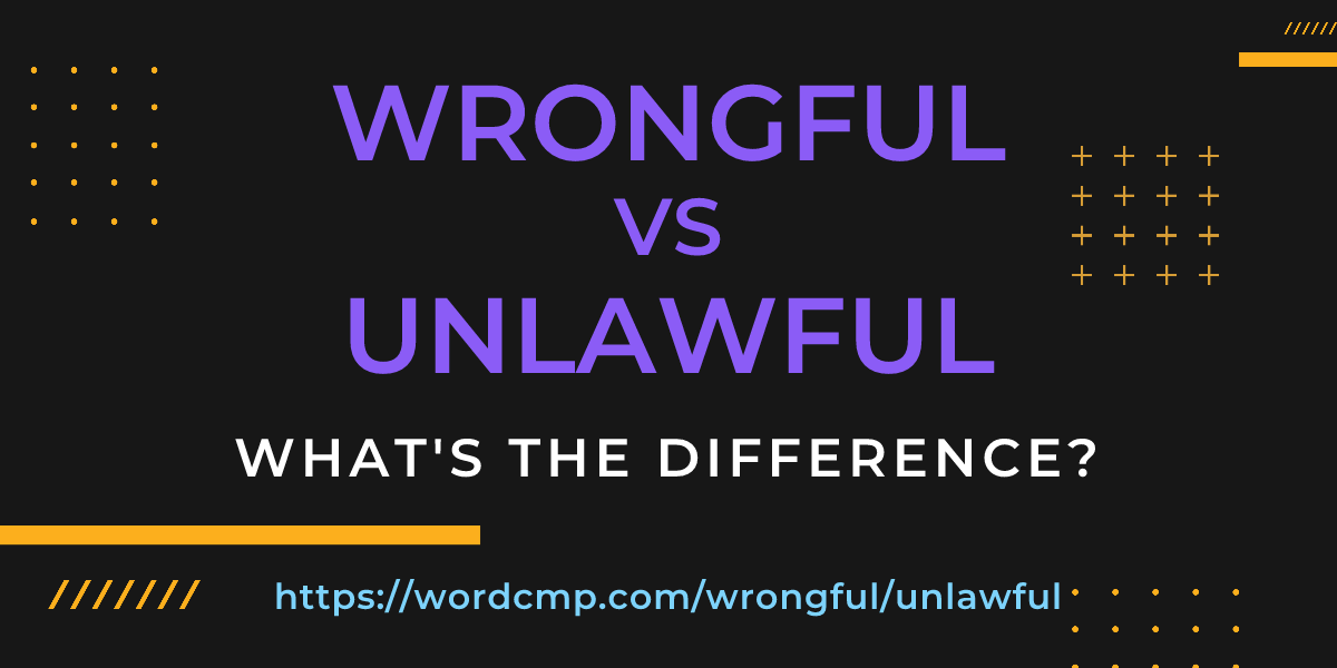 Difference between wrongful and unlawful