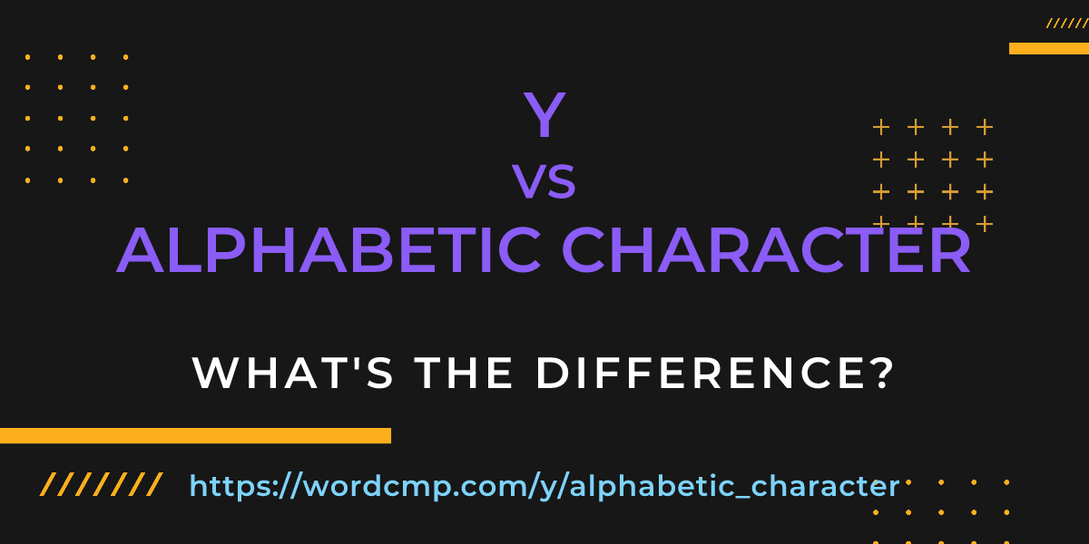 Difference between y and alphabetic character