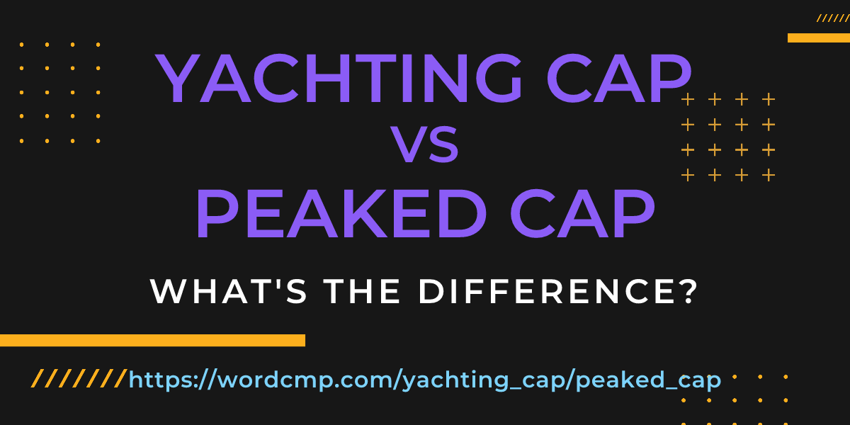 Difference between yachting cap and peaked cap