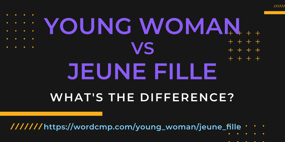 Difference between young woman and jeune fille
