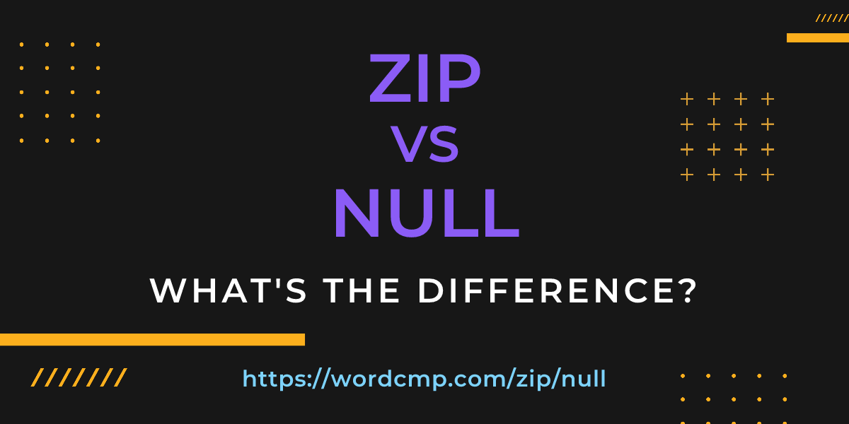 Difference between zip and null