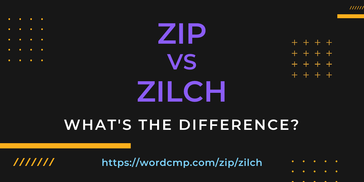 Difference between zip and zilch