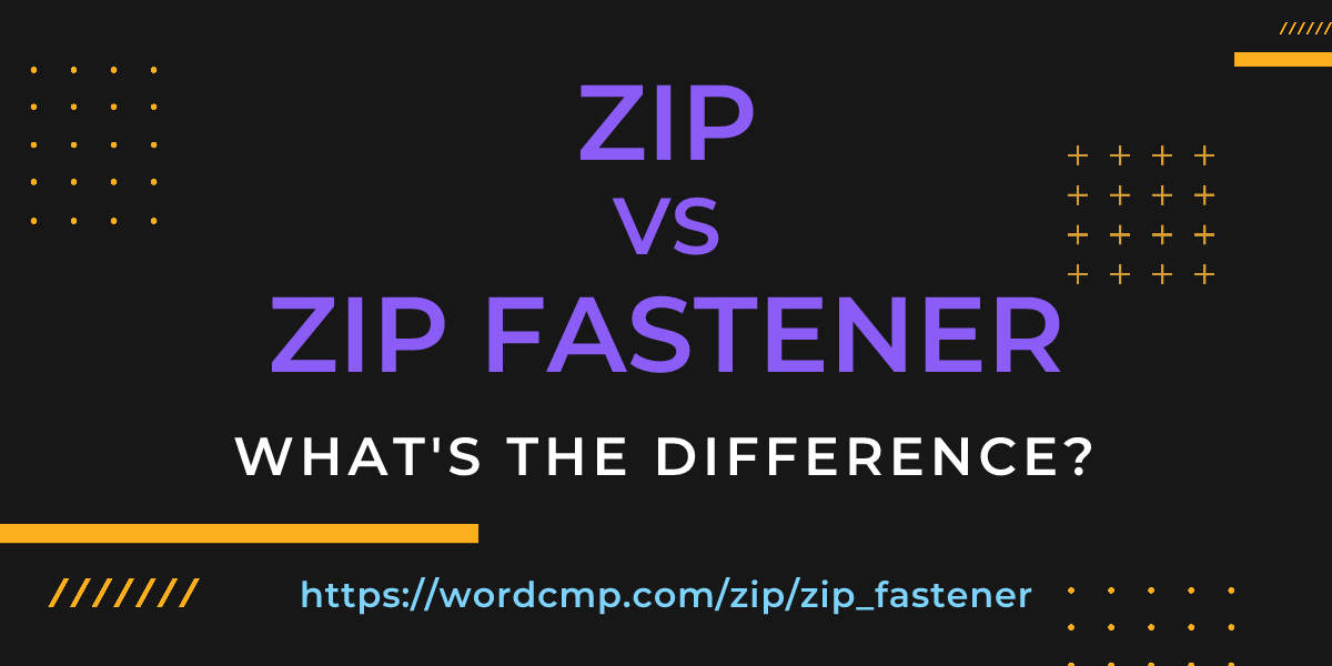 Difference between zip and zip fastener