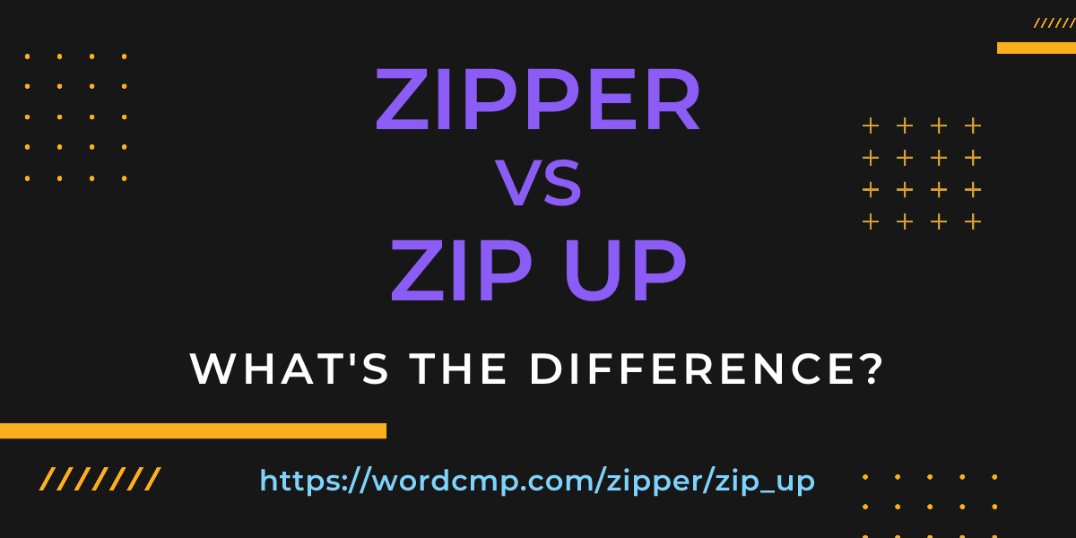 Difference between zipper and zip up