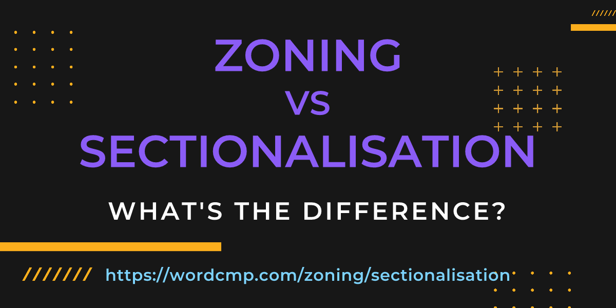 Difference between zoning and sectionalisation