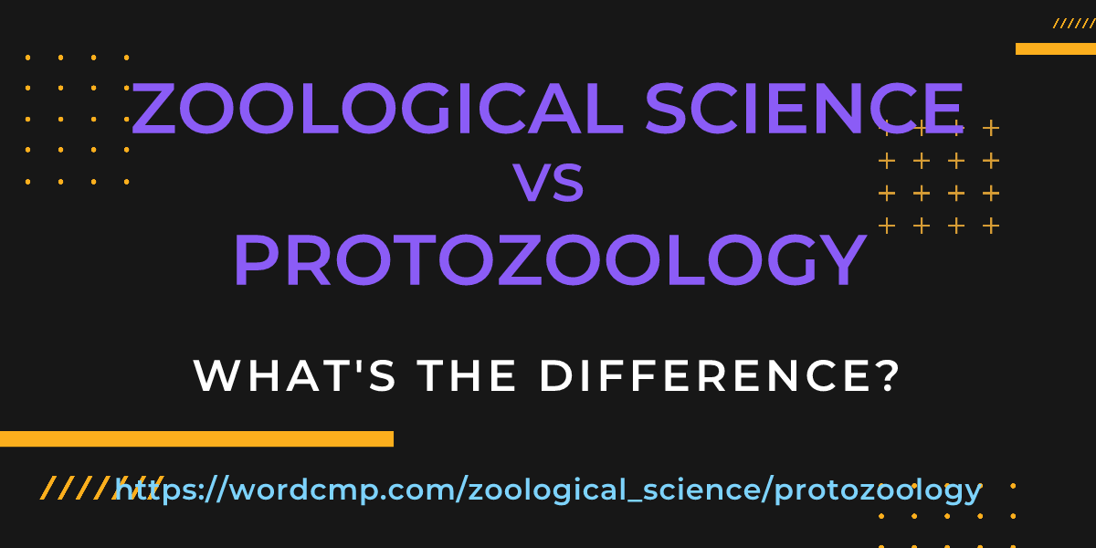 Difference between zoological science and protozoology